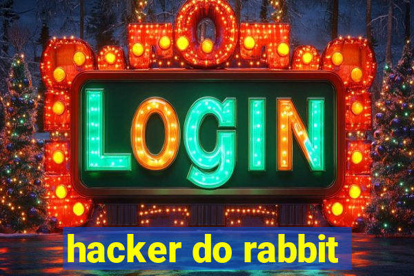 hacker do rabbit